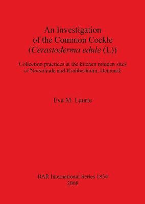 bokomslag An Investigation of the Common Cockle (Cerastoderma edule (L))