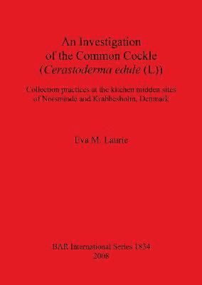An Investigation of the Common Cockle (Cerastoderma edule (L)) 1