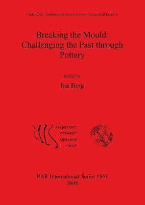 Breaking the Mould: Challenging the Past through Pottery 1