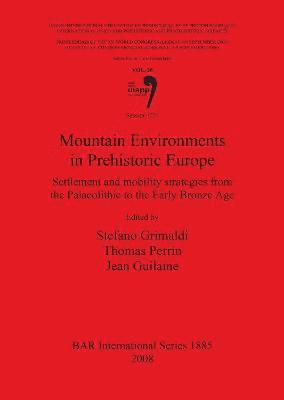 Stefano Grimaldi, Thomas Perrin - Mountain Environments in Prehistoric Europe, Häftad