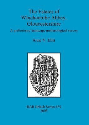 Anne V Ellis, Anne V. Ellis, Anne  V. Ellis - Estates of Winchcombe Abbey, Gloucestershire, Häftad