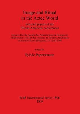 bokomslag Image and Ritual in the Aztec World