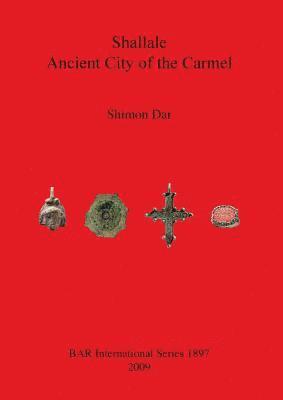 Shimon Dar - Shallale; Ancient City of Carmel, Häftad