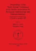 bokomslag Proceedings of the Ninth Annual Conference of the British Association for Biological Anthropology and Osteoarchaeology Department of Archaeology Unive