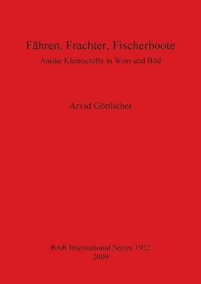 Arvid Göttlicher - Fähren Frachter Fischerboote, Häftad