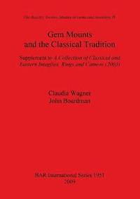 bokomslag Gem Mounts and the Classical Tradition