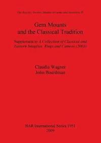 bokomslag Gem Mounts and the Classical Tradition