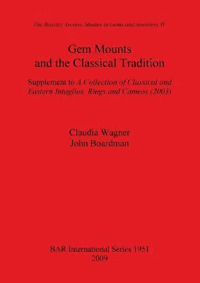 bokomslag Gem Mounts and the Classical Tradition