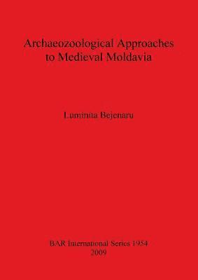 Archaeozoological Approach to Medieval Moldavia