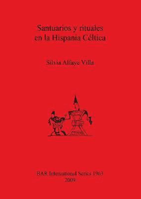 bokomslag Santuarios y rituales en la Hispania Cltica