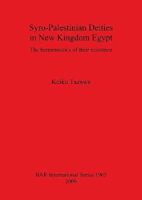 bokomslag Syro-Palestinian Deities in New Kingdom Egypt