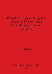 bokomslag Prehistoric Human Occupation on Rote and Sawu Islands Nusa Tenggara Timur Indonesia