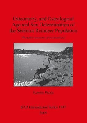 bokomslag Osteometry and Osteological Age and Sex Determination of the Sisimiut Reindeer Population