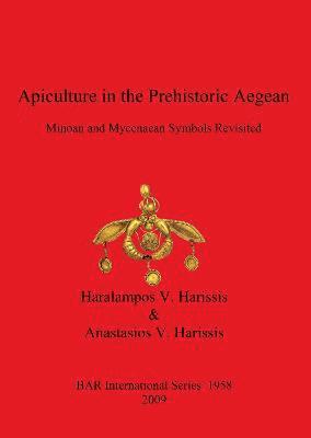 Apiculture in the Prehistoric Aegean 1