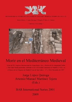 Jorge Lopez Quiroga, A M Martínez Tejera - Morir en el Mediterráneo Medieval, Häftad