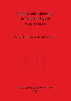 bokomslag Health and Medicine in Ancient Egypt