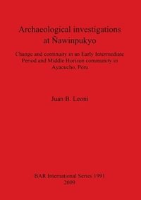 bokomslag Archaeological investigations at Nawinpukyo
