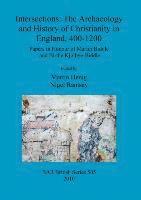 bokomslag Intersections: The archaeology and history of Christianity in England, 400-1200