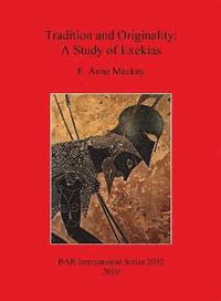 bokomslag Tradition and Originality: A Study of Exekias