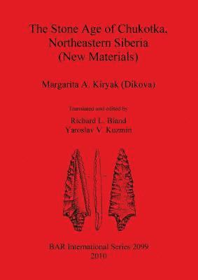 Stone Age of Chukotka Northeastern Siberia (New Materials)