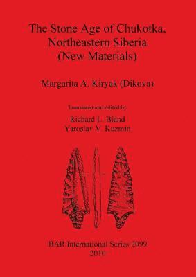 The Stone Age of Chukotka Northeastern Siberia (New Materials) 1