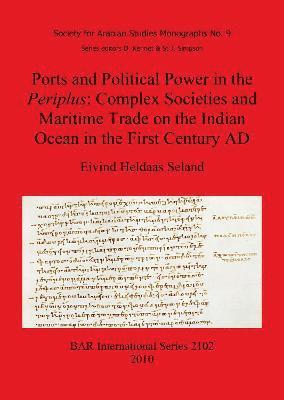 Ports and Political Power in the Periplus Complex societies and maritime trade on the Indian Ocean in the first century AD