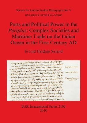 Ports and Political Power in the Periplus Complex societies and maritime trade on the Indian Ocean in the first century AD 1