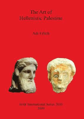 Adi Erlich - Art of Hellenistic Palestine, Häftad