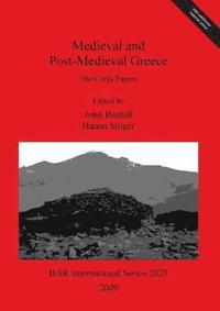 bokomslag Medieval and Post-Medieval Greece