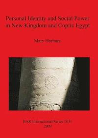 bokomslag Personal Identity and Social Power in New Kingdom and Coptic Egypt