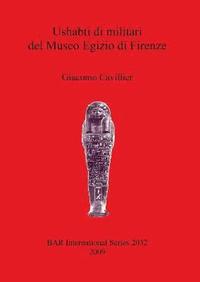 bokomslag Ushabti di militari del Museo Egizio di Firenze