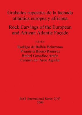 Grabados rupestres de la fachada atlántica europea y africana / Rock Carvings of the European and African Atlantic Façade