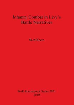 Infantry Combat in Livy's Battle Narratives 1