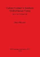 bokomslag Culture Contact in Southern Mediterranean France 7th to 2nd Centuries BC