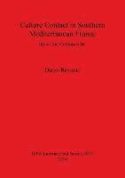 bokomslag Culture Contact in Southern Mediterranean France 7th to 2nd Centuries BC