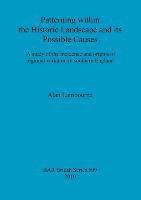 bokomslag Study of the Incidence and Origins of Regional Variation within the Historic Landscape of Southern England