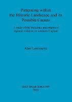 bokomslag Study of the Incidence and Origins of Regional Variation within the Historic Landscape of Southern England