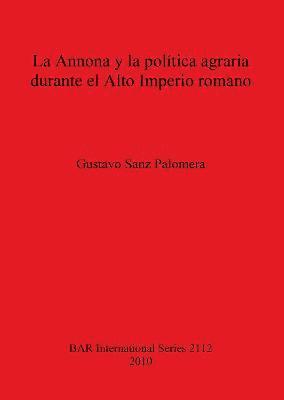 bokomslag Annona Y La Politica Agraria Durante El Alto Imperio Romano