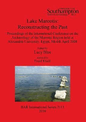 Lucy Blue - Lake Mareotis: Reconstructing the Past, Häftad