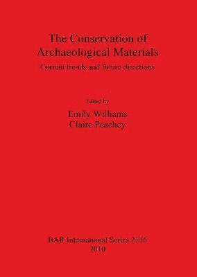 The Conservation of Archaeological Materials 1