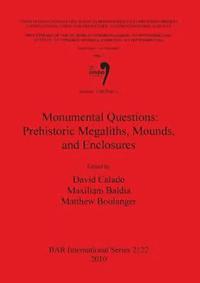 bokomslag Session C68 (Part I): Monumental Questions: Prehistoric Megaliths Mounds and Enclosures
