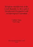 bokomslag Religious Architecture in the Czech Republic in the Light of Geophysical Prospection and Archaeological Excavation