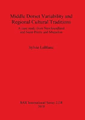 bokomslag Middle Dorset Variability and Regional Cultural Traditions