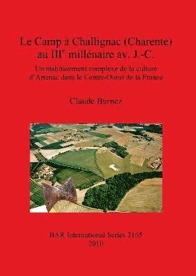 bokomslag Le Camp  Challignac (Charente) au IIIe millnaire av. J.-C.