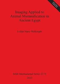bokomslag Imaging Applied to Animal Mummification in Ancient Egypt