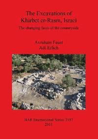 bokomslag The Excavations of Khirbet er-Rasm Israel