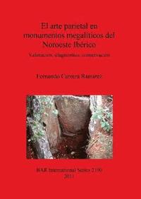 bokomslag El arte parietal en monumentos megalticos del Noroeste Ibrico