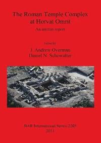 bokomslag The Roman Temple Complex at Horvat Omrit