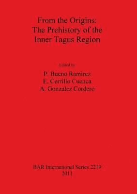 From the Origins: The Prehistory of the Inner Tagus Region 1