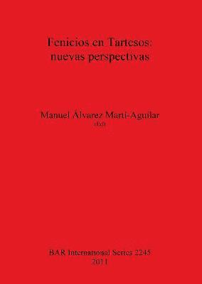 bokomslag Fenicios en Tartesos: nuevas perspectivas